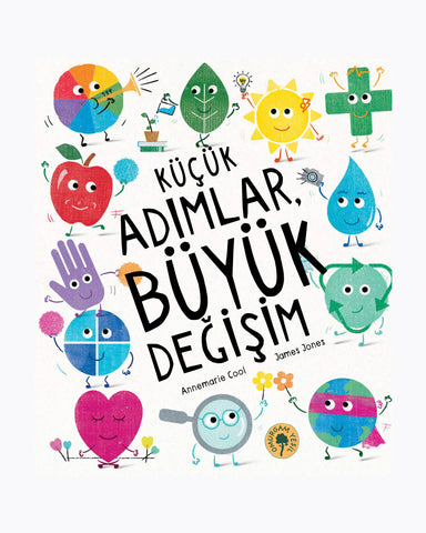 Küçük Adımlar, Büyük Değişim